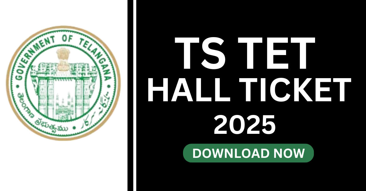 TS TET Hall Ticket 2025