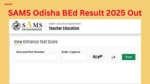 SAMS Odisha BEd Result 2025 Out
