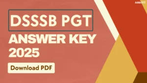 DSSSB PGT Answer Key 2025, Direct Download Response Sheet PDF Here