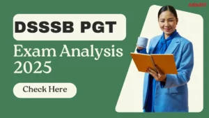 DSSSB PGT Exam Analysis 2025, Difficulty Level and Good Attempts
