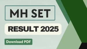 MH SET Result 2025 Out Soon, Direct Download Link Here