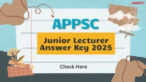 APPSC Junior Lecturer Answer Key 2025, Download PDF Here