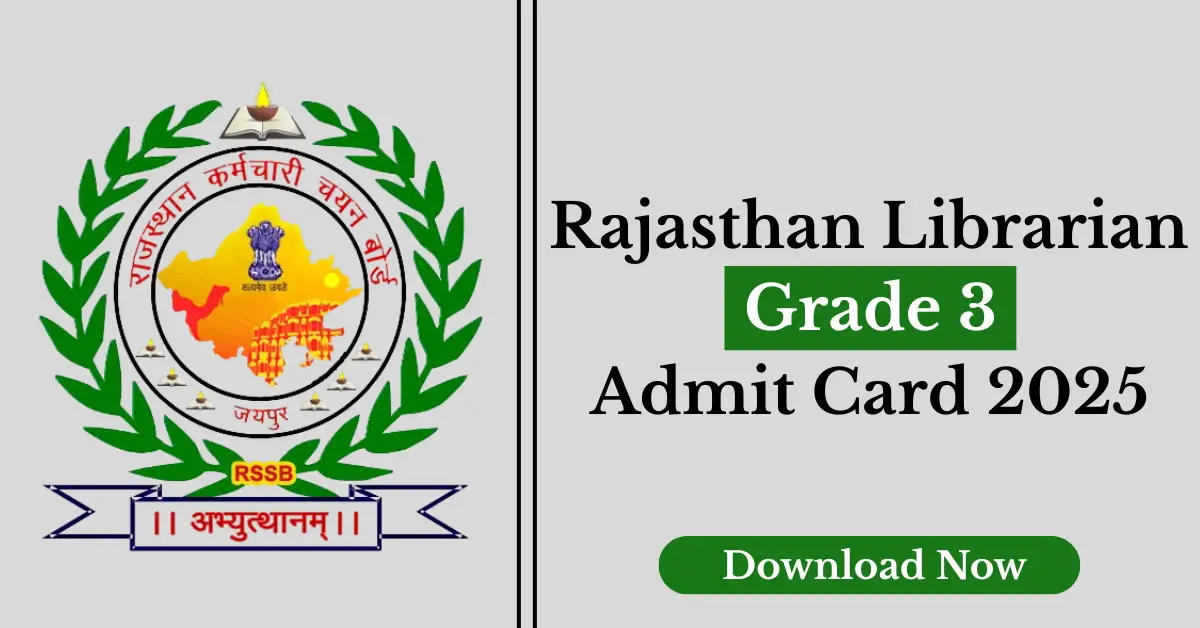 Rajasthan Librarian Grade 3 Admit Card 2025
