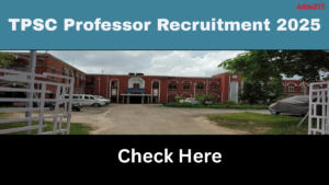 TPSC Professor Recruitment 2025 Notification Out, Eligibilty, Salary, Selection Process