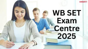 WB SET Exam Centre 2025, Check District-Wise List
