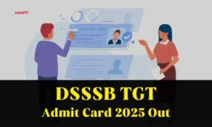 DSSSB TGT Admit Card 2025