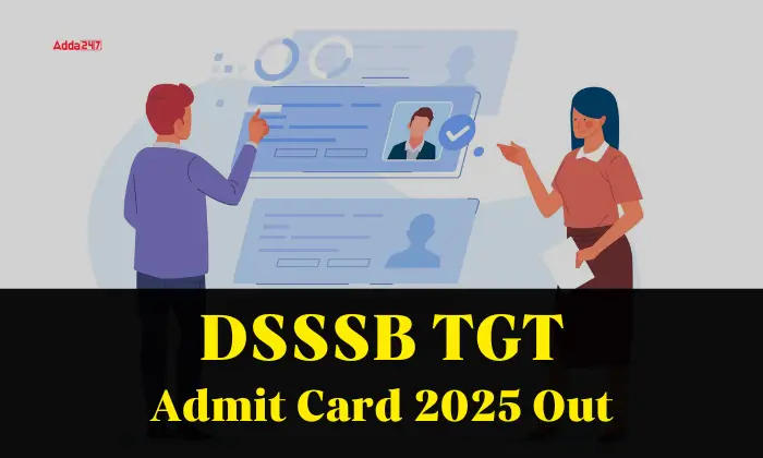 DSSSB TGT Admit Card 2025