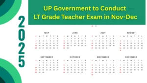 UP Government to Conduct LT Grade Teacher Exam in Nov-Dec