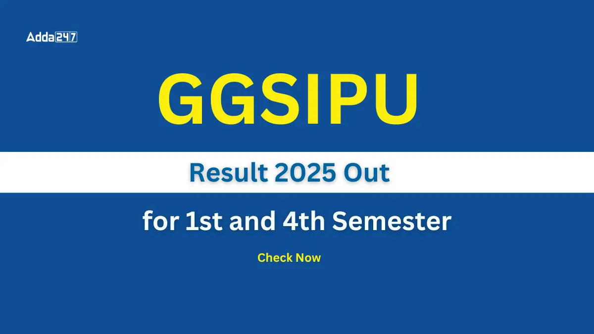 GGSIPU Result 2025 for 1st and 4th Semester