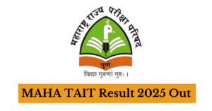 MAHA TAIT Result 2025 Out