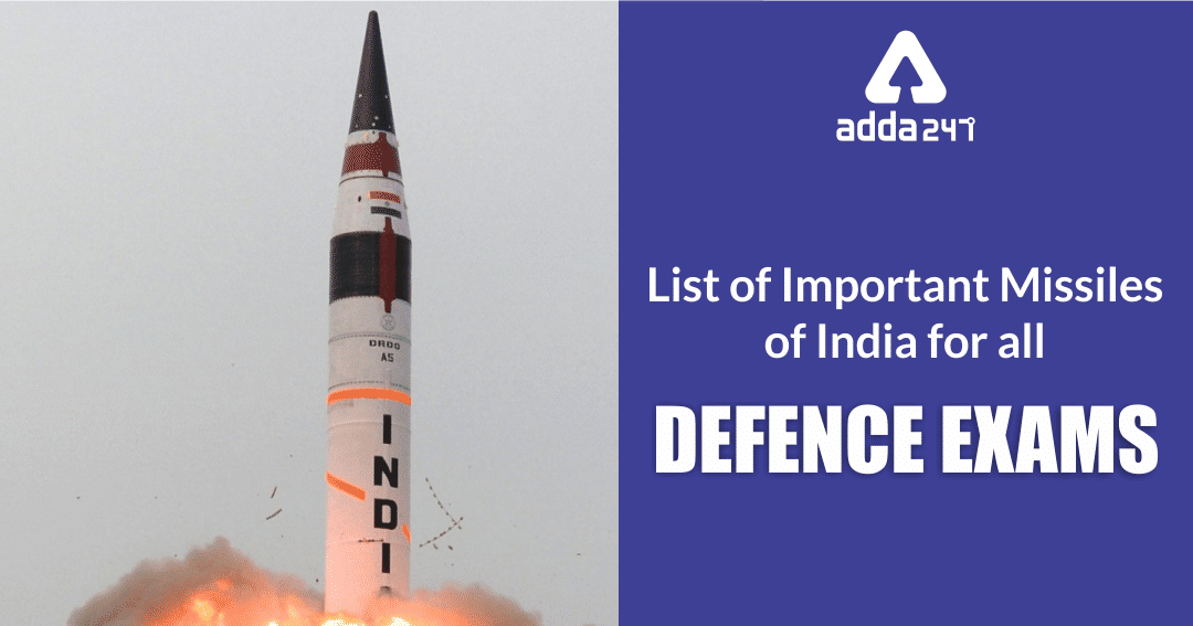 List of Important Missiles of India for all Defence exams
