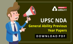 NDA General Ability Previous Year Papers: Download Last 10 Years PDF