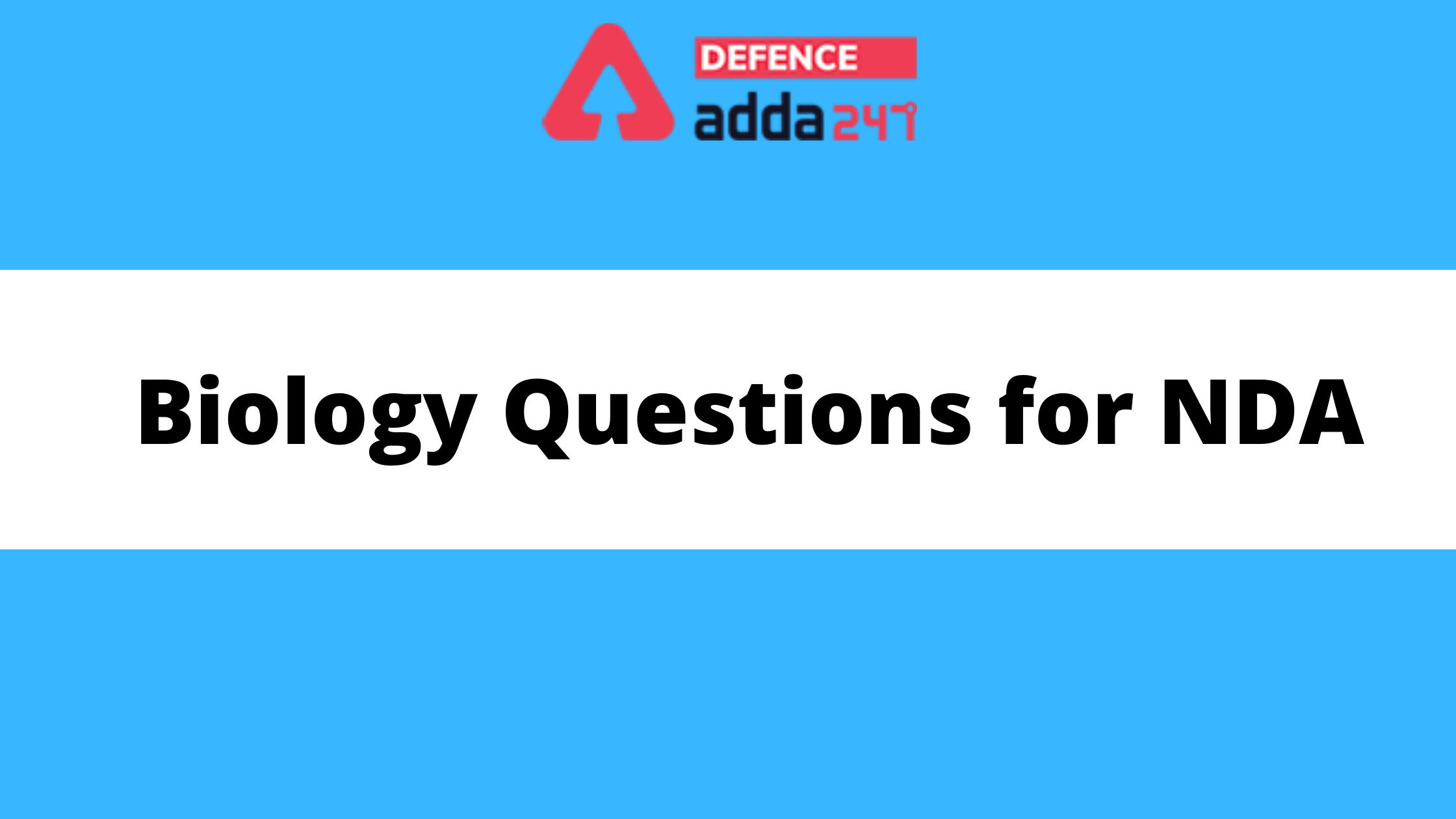 Biology Questions for NDA 2021