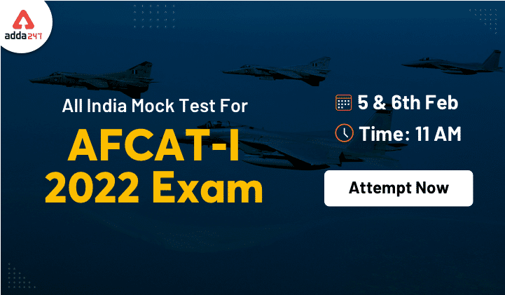 All India Mock Test for AFCAT 1 2022: Attempt Now_30.1