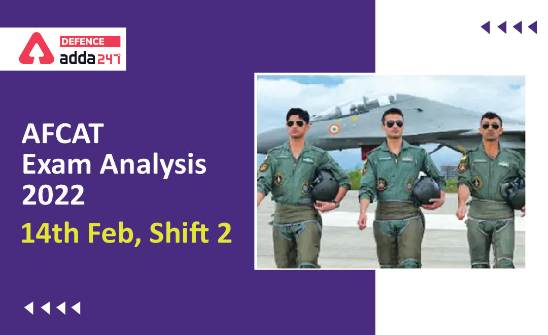 AFCAT 1 2022 Exam Analysis 14th February Shift 2_30.1