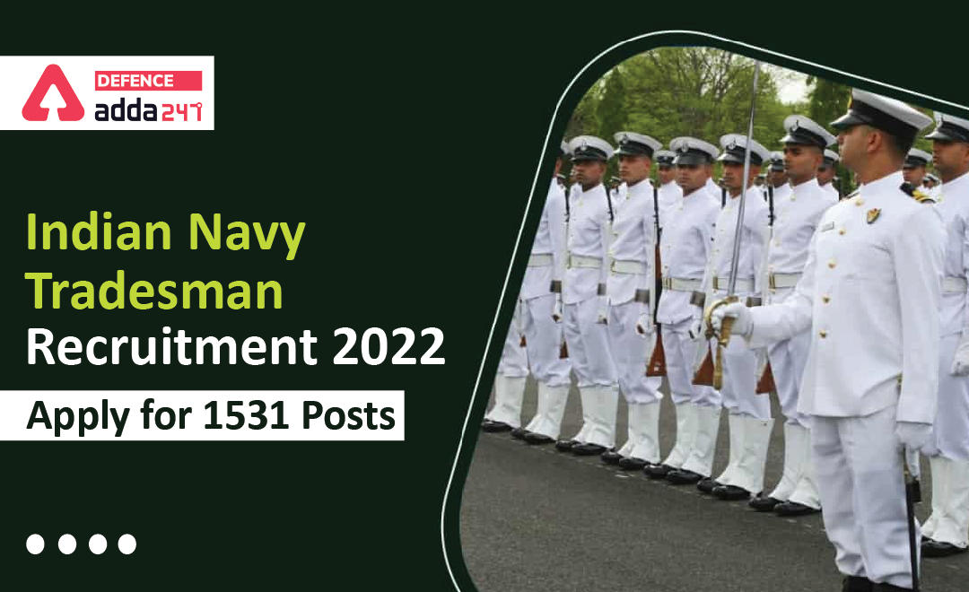 Indian Navy Tradesman Recruitment 2022, Apply for 1531 Posts_30.1