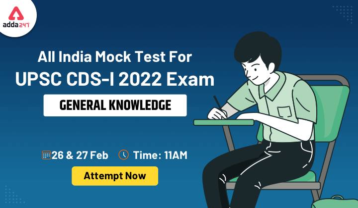 All India Mock Test for UPSC CDS 1 2022: Attempt Now_30.1