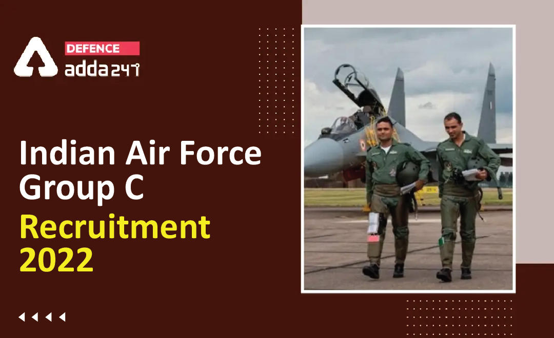 Indian Air Force Group C Recruitment 2022, Apply for MTS, Hindi Typist and Other Posts_30.1