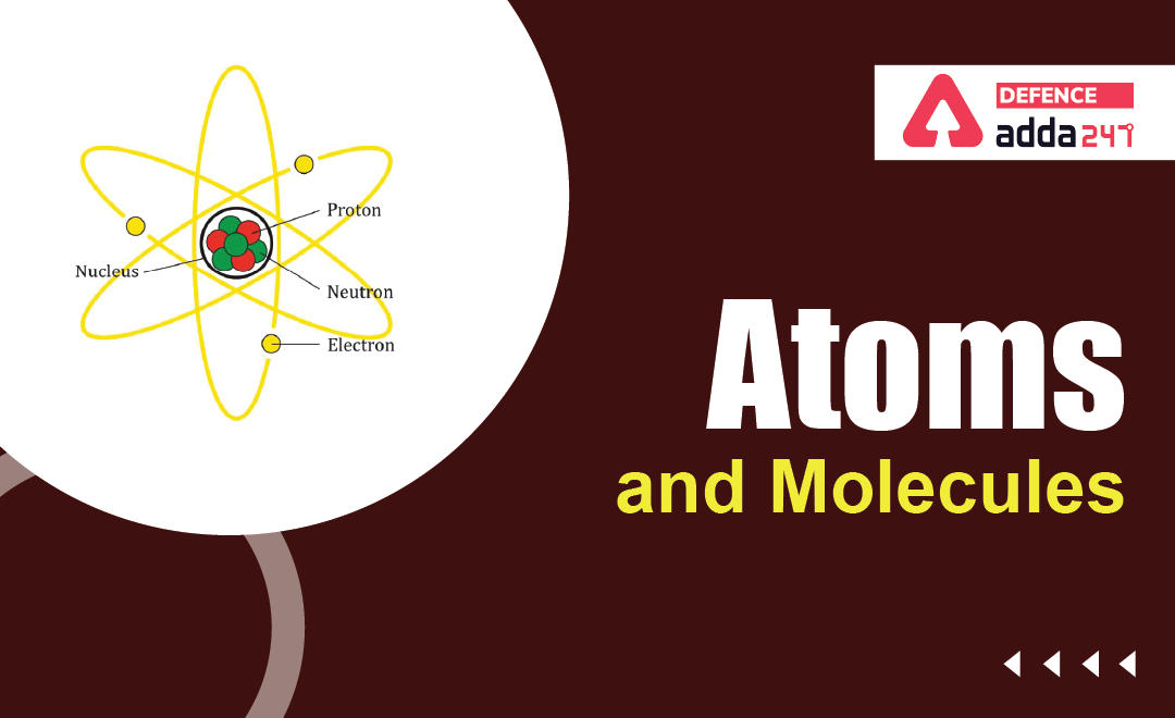 Atoms and Molecules, Difference Between Atoms and Molecules_30.1