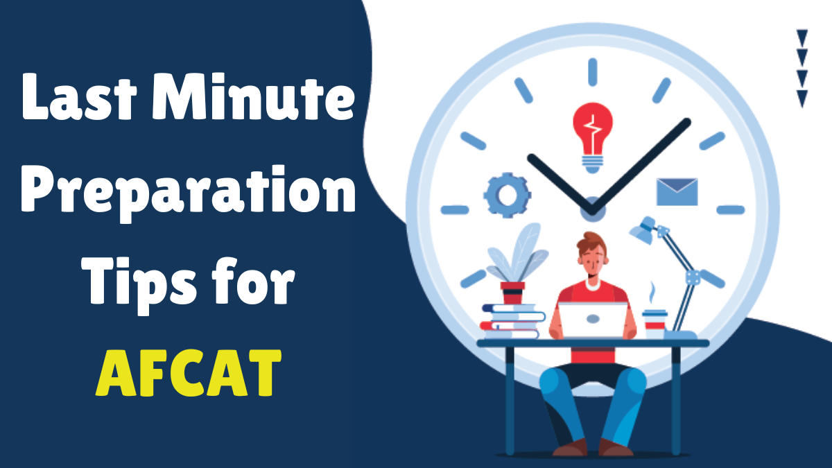 Last Minute Preparation Tips for AFCAT