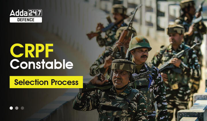 CRPF-Constable-Selection-Process