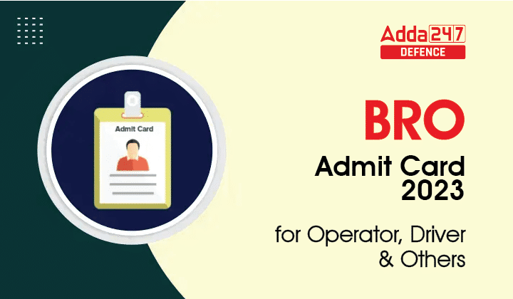 BRO Admit Card 2023