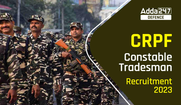 CRPF Recruitment 2023 Notification for 9360 Posts