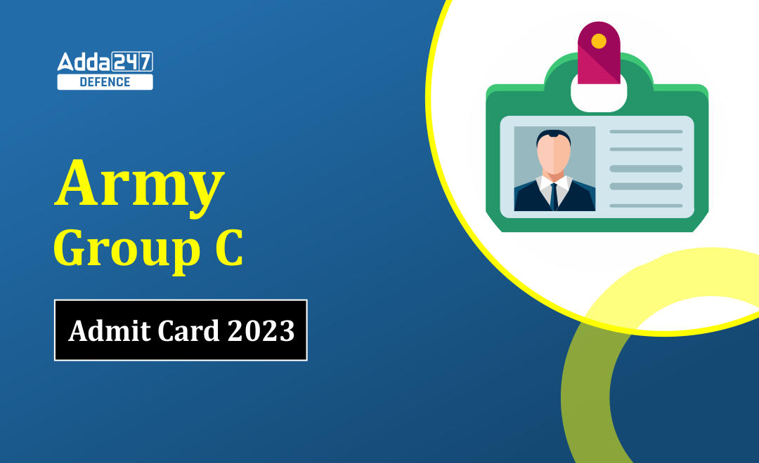 Army Group C Admit Card 2023