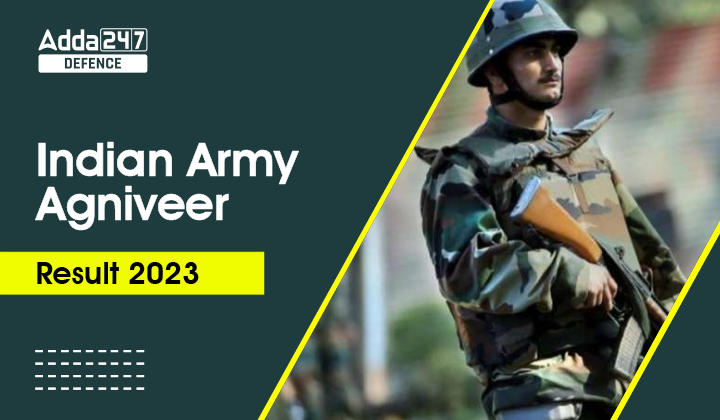 Indian Army Agniveer Result 2023