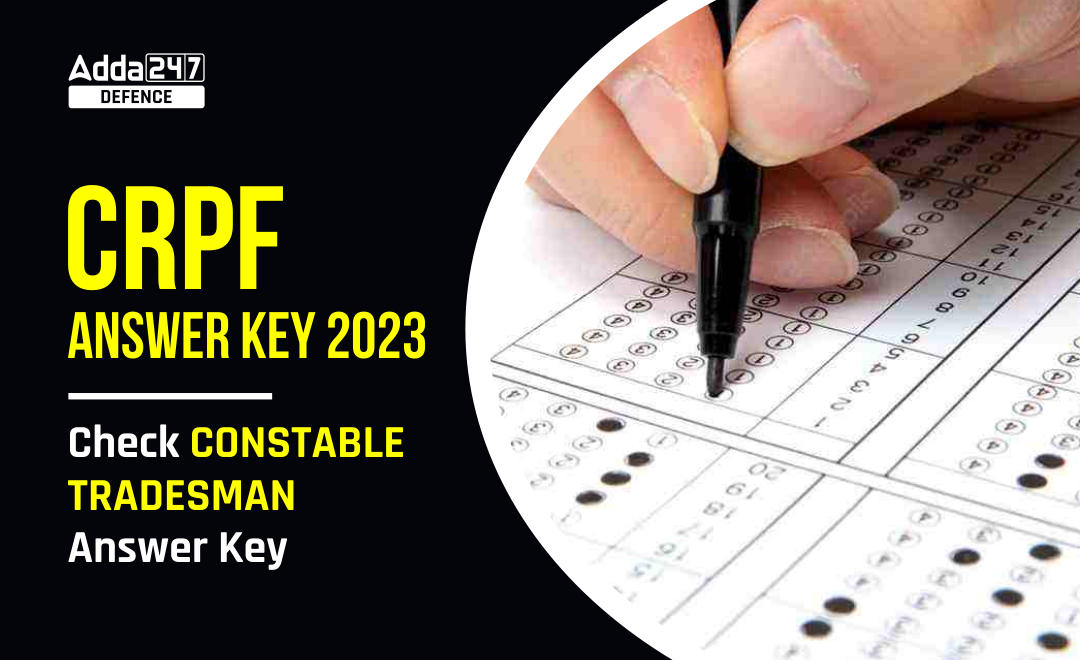 CRPF Tradesman Answer Key 2023