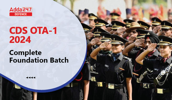 CDS OTA-1 2024 Complete Foundation Batch