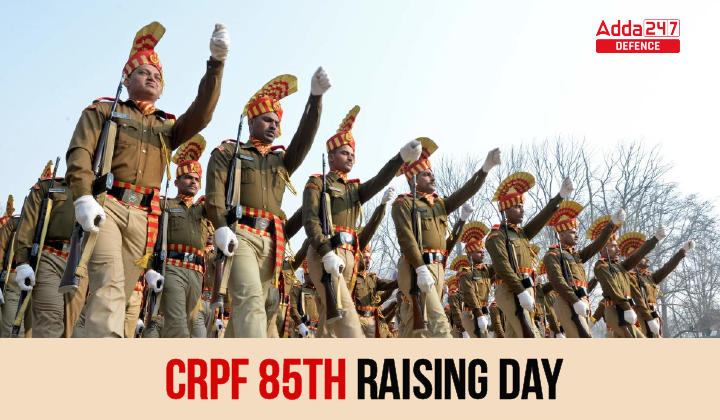 CRPF 85th raising day