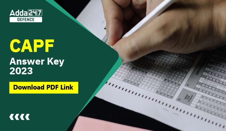 CAPF Answer Key 2023, Download PDF Link-01