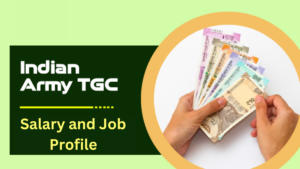 Indian Army TGC 140 Salary 