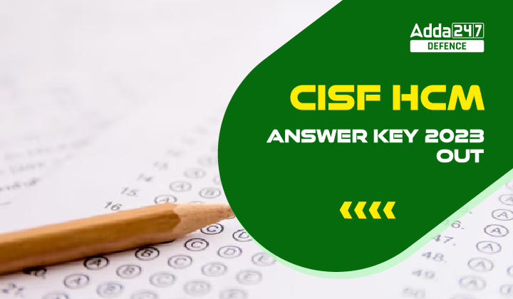 CISF HCM Answer Key 2023