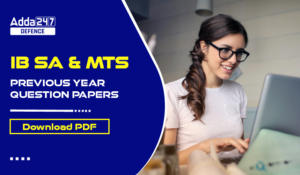 IB SA and MTS Previous Year Question Papers PDF