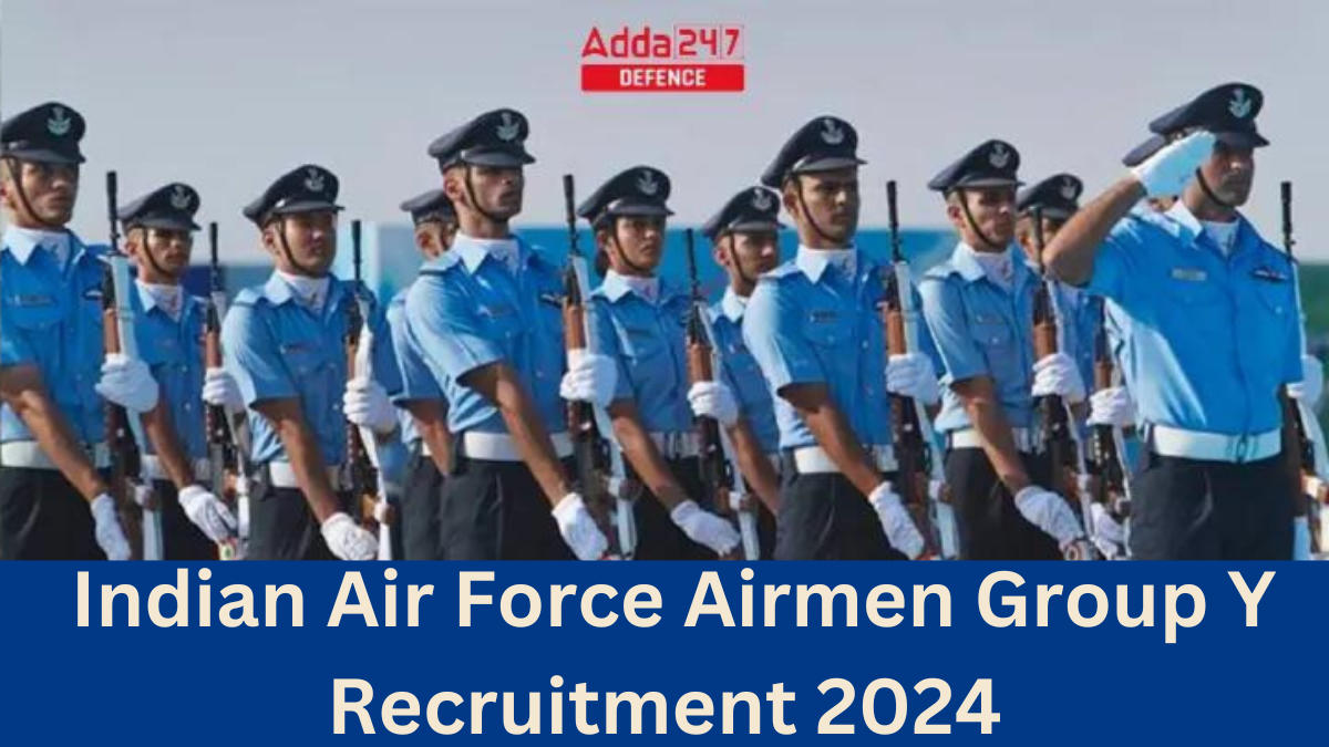 Indian Air Force Airmen Group Y Recruitment 2024