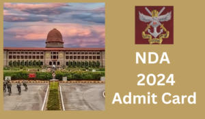 NDA 2 Admit Card 2024