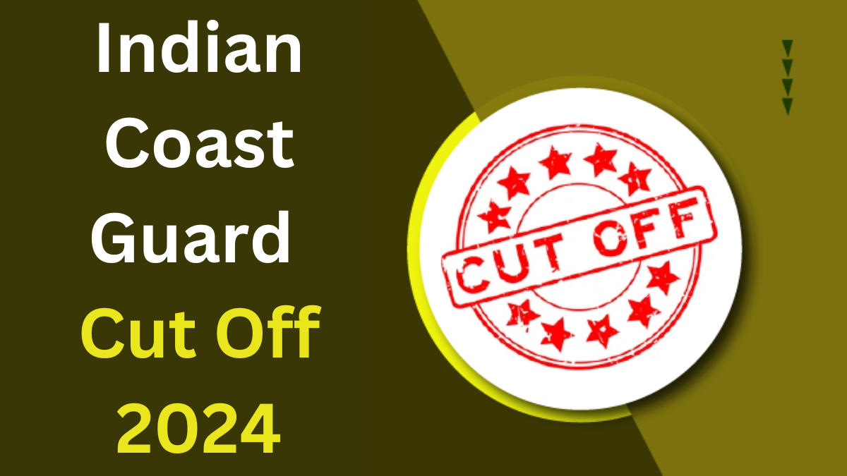 Indian Coast Guard Cut Off 2024