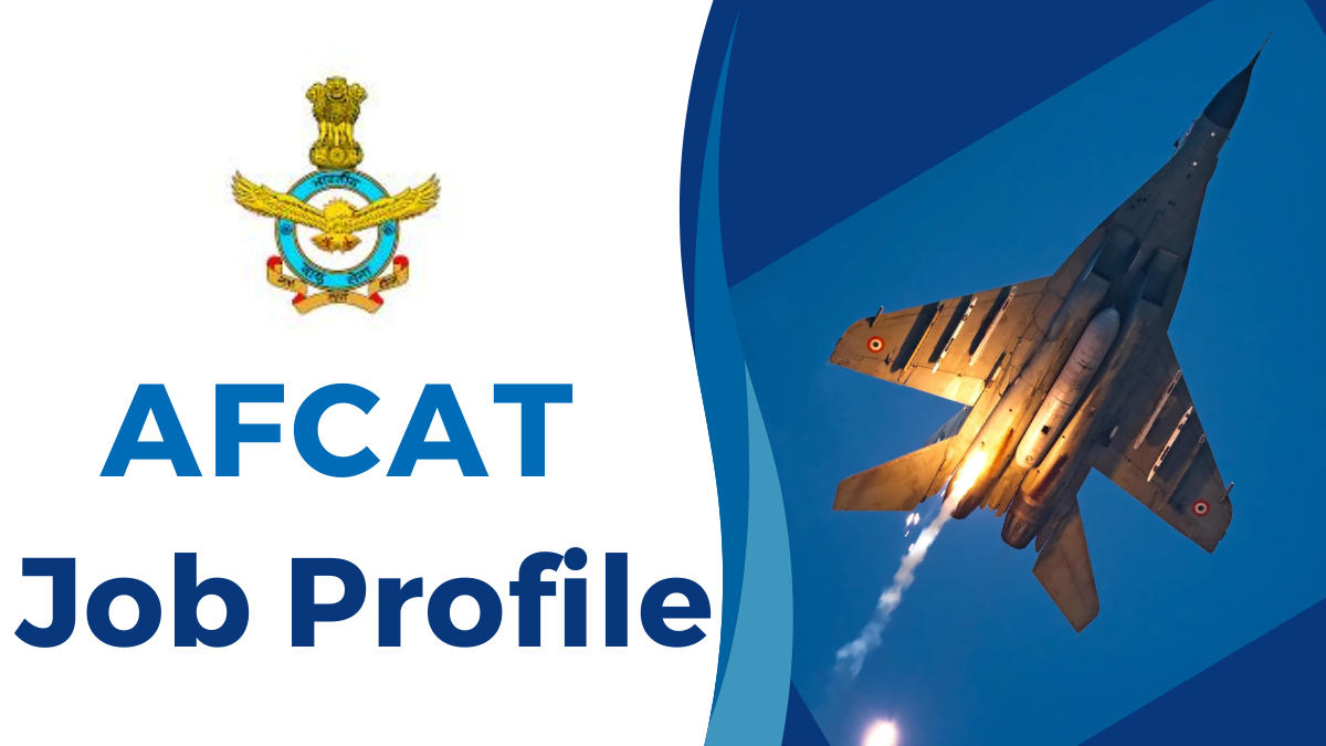 AFCAT Job Profile