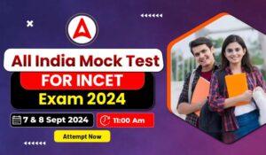 All India Mock Test for INCET Exam 2024 on 7th September 2024