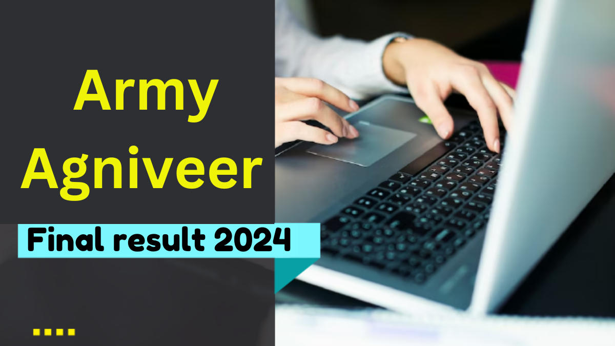 Army Agniveer Final Result 2024