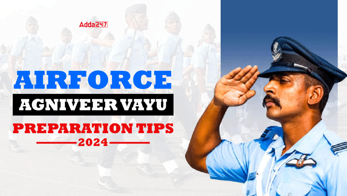 Airforce Agniveer Vayu Preparation Tips