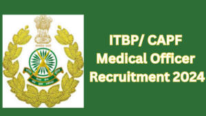 ITBP MEDICAL OFFICER RECRUITMENT 2024