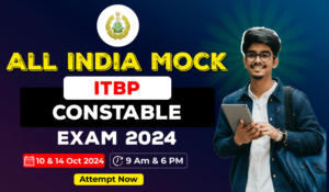 ITBP Constable Mock Test 2024, Attempt for Free