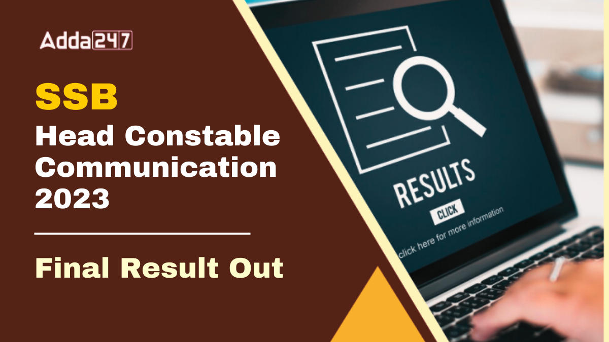 SSB Head Constable Communication Final Result 2023