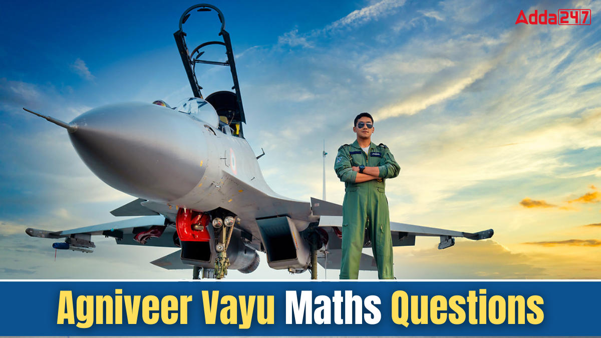 Agniveer Vayu Maths Questions