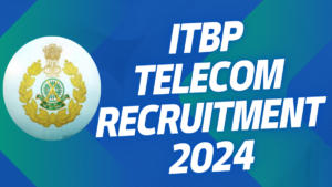 ITBP Telcom rEcruitment 2024