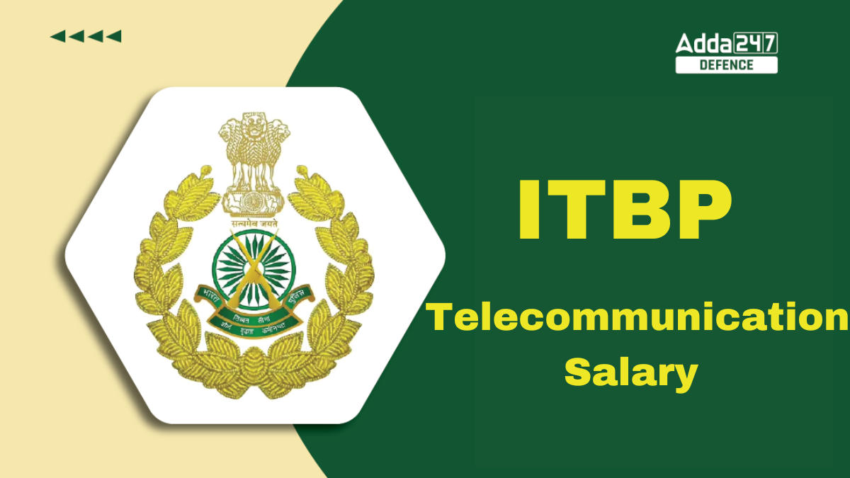 ITBP Telecommunication Salary 2024