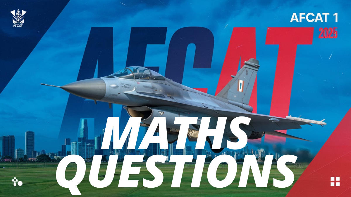 AFCAT Maths Questions